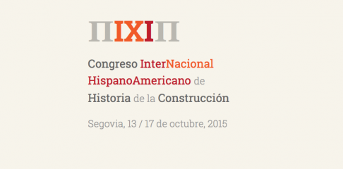 IX Congreso Nacional y I Congreso Internacional Hispanoamericano de Historia de la Construcción 